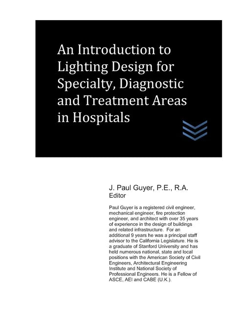 An Introduction to Lighting Design for Specialty, Diagnostic and Treatment Areas in Hospitals - Paperback