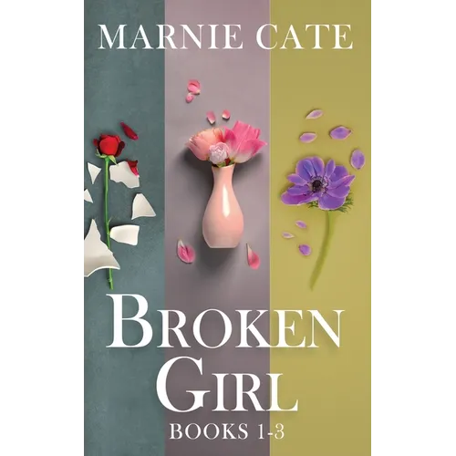 Broken Girl - Books 1-3 - Hardcover
