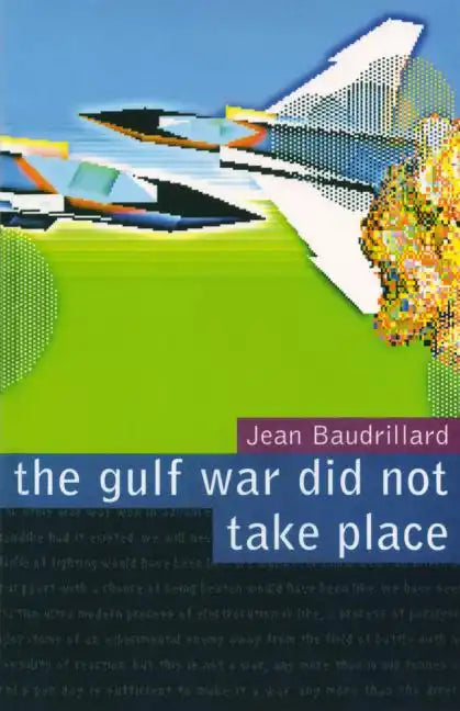 The Gulf War Did Not Take Place - Paperback