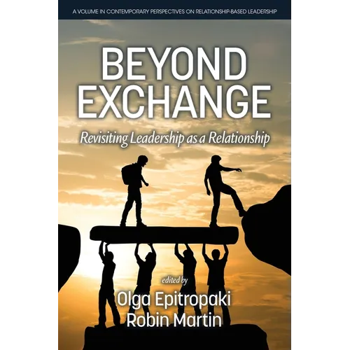 Beyond Exchange: Revisiting Leadership as a Relationship - Paperback