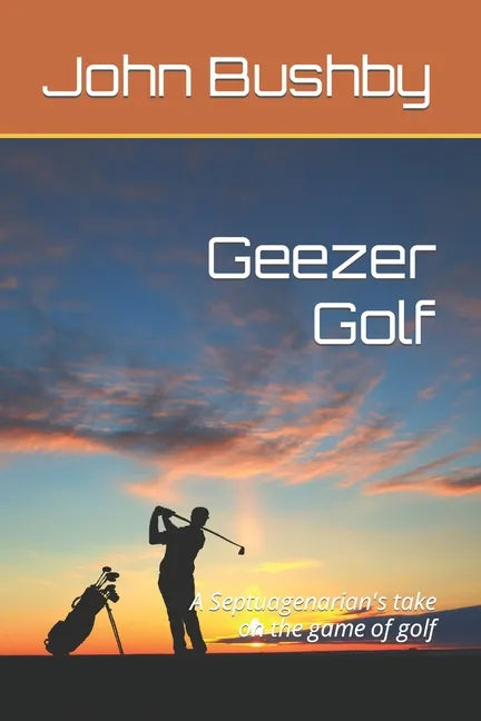 Geezer Golf - Paperback