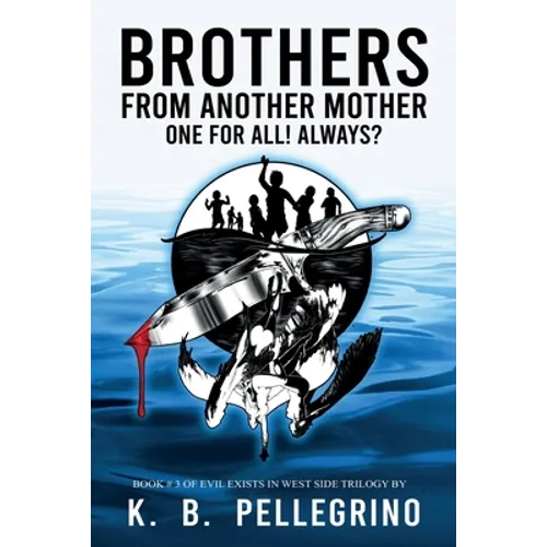 Brothers from Another Mother: One for All! Always? - Paperback