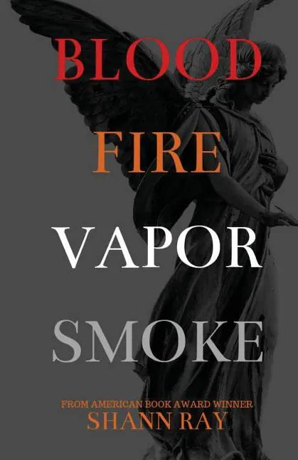 Blood Fire Vapor Smoke - Paperback