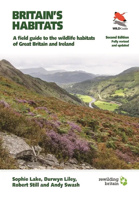 Britain's Habitats: A Field Guide to the Wildlife Habitats of Great Britain and Ireland - Fully Revised and Updated Second Edition - Paperback