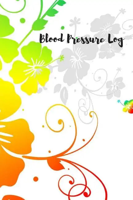 Blood Pressure Log: Keep track of your Blood Pressure - Paperback