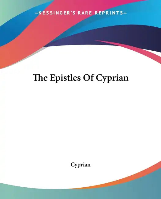 The Epistles of Cyprian - Paperback