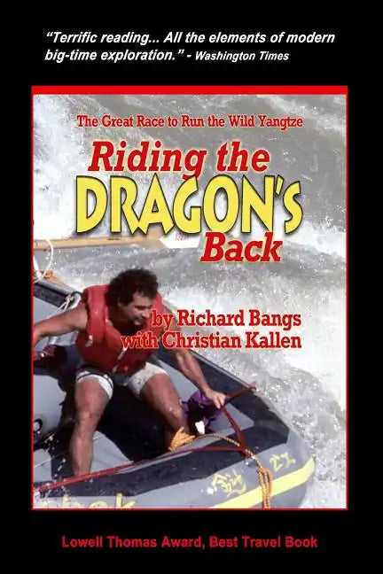 Riding the Dragon's Back: The Great Race to Raft the Wild Yangtzee - Paperback