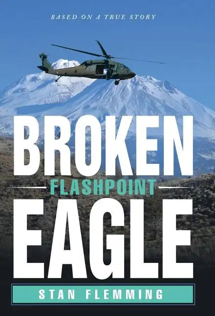 Broken Eagle: Flashpoint - Hardcover