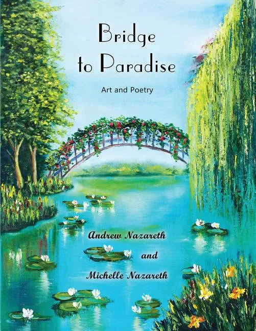 Bridge to Paradise: Art and Poetry - Paperback