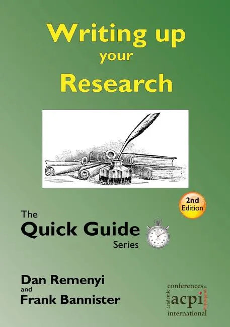 Writing Up Your Research: For a Dissertation or Thesis: The Quick Guide Series - Paperback