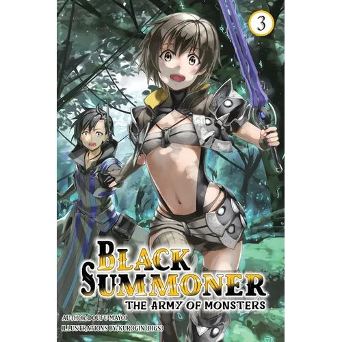 Black Summoner, Vol. 3 (Light Novel): Volume 3 - Paperback