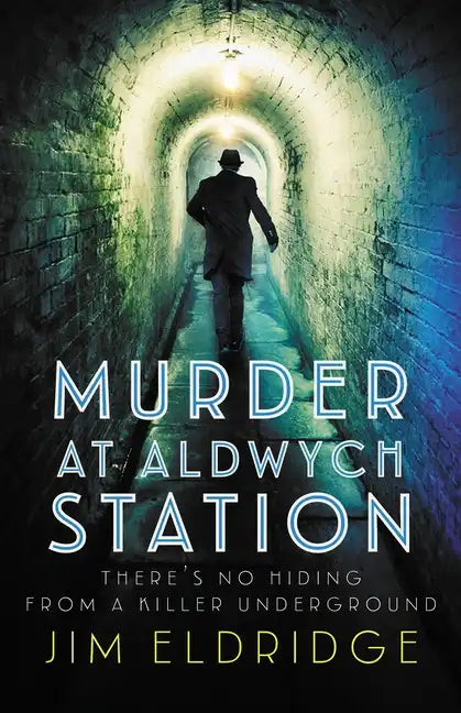 Murder at Aldwych Station: The Heart-Pounding Wartime Mystery Series - Paperback