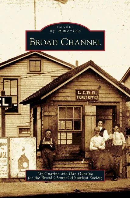 Broad Channel - Hardcover