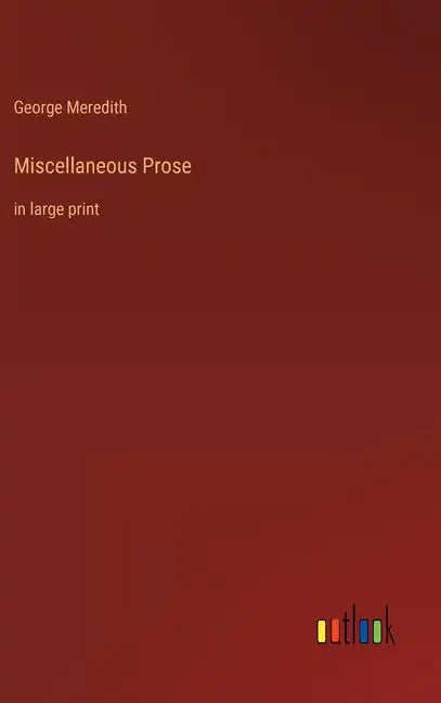 Miscellaneous Prose: in large print - Hardcover
