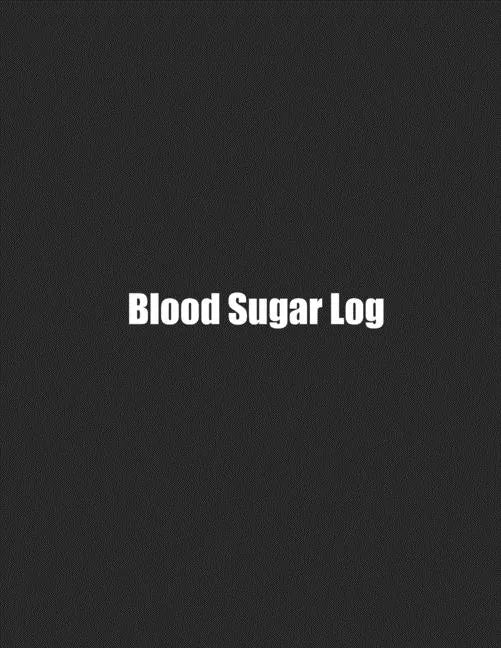 Blood Sugar Log: Simple Weekly Logs To Track Important Daily Glucose Readings One-Year Tracker For Diabetics BONUS Coloring Pages! - Paperback