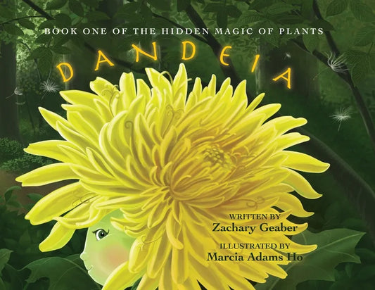 Book One of the Hidden Magic of Plants: Dandeia - Paperback