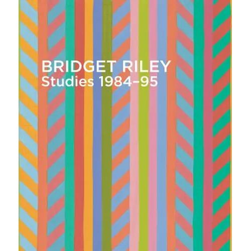 Bridget Riley: Studies, 1984-95 - Paperback