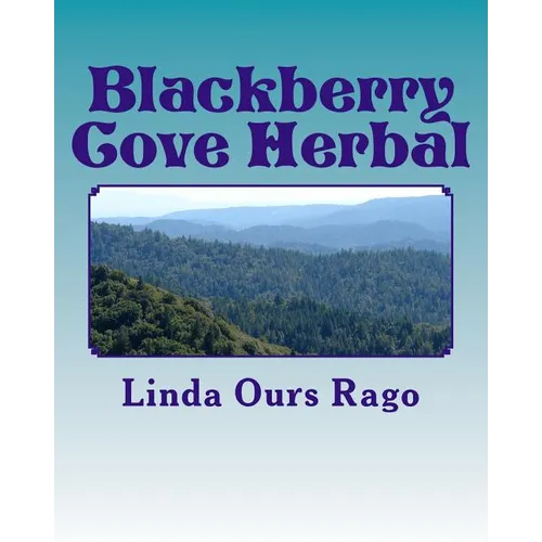 Blackberry Cove Herbal: Traditional Appalachian Herbalism (Greytone) - Paperback