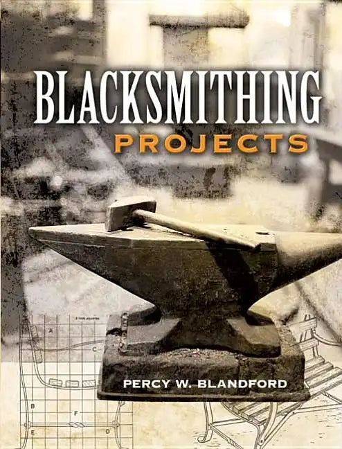 Blacksmithing Projects - Paperback