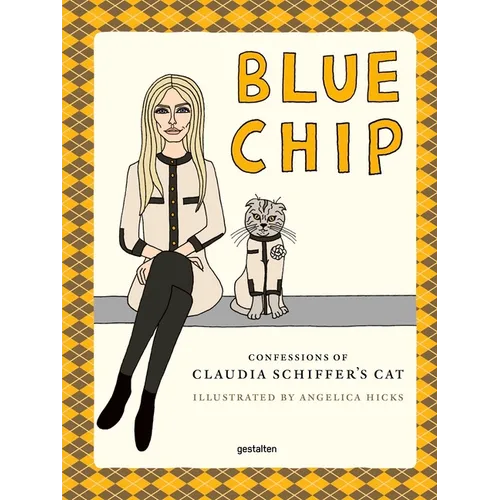 Blue Chip: Confessions of Claudia Schiffer's Cat - Hardcover