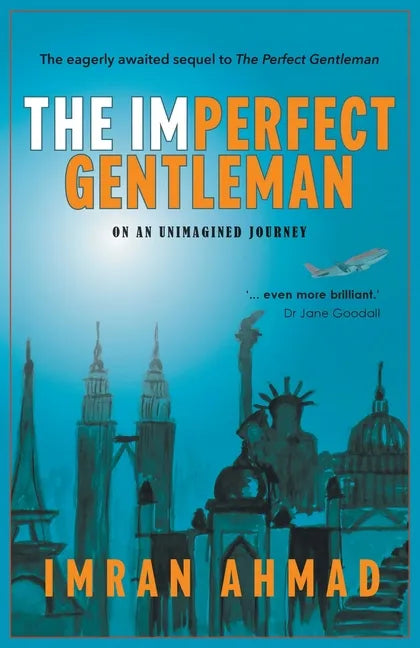 The Imperfect Gentleman: on an Unimagined Journey - Paperback