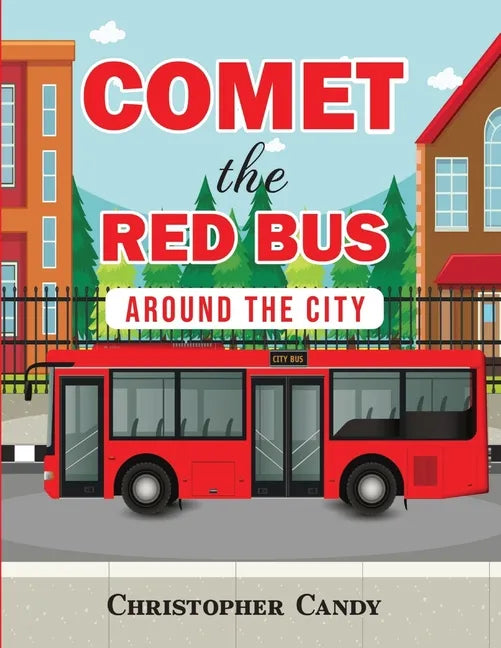 Comet the Red Bus: Around the City - Paperback