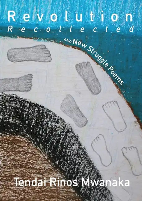 Revolution Recollected and New Struggle Poems - Paperback