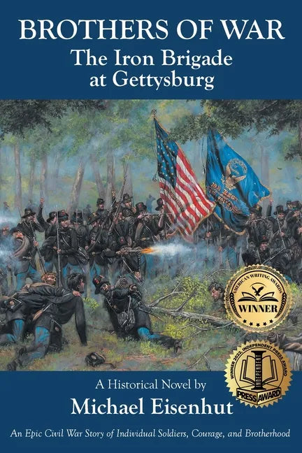 Brothers of War: The Iron Brigade at Gettysburg - Paperback
