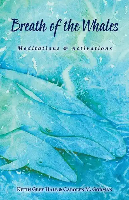Breath of the Whales: Meditations & Activations - Paperback