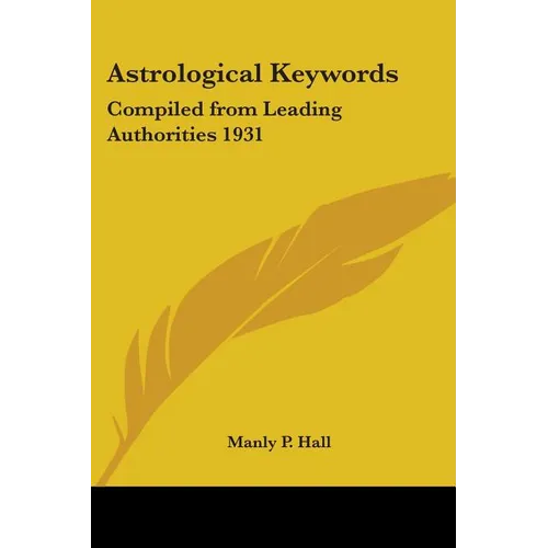Astrological Keywords: Compiled from Leading Authorities 1931 - Paperback