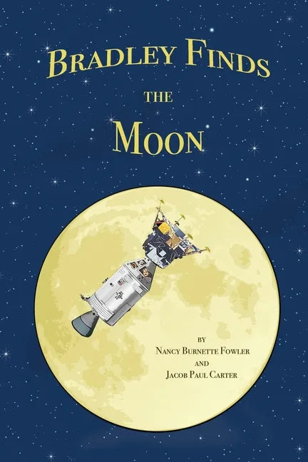 Bradley Finds the Moon - Paperback