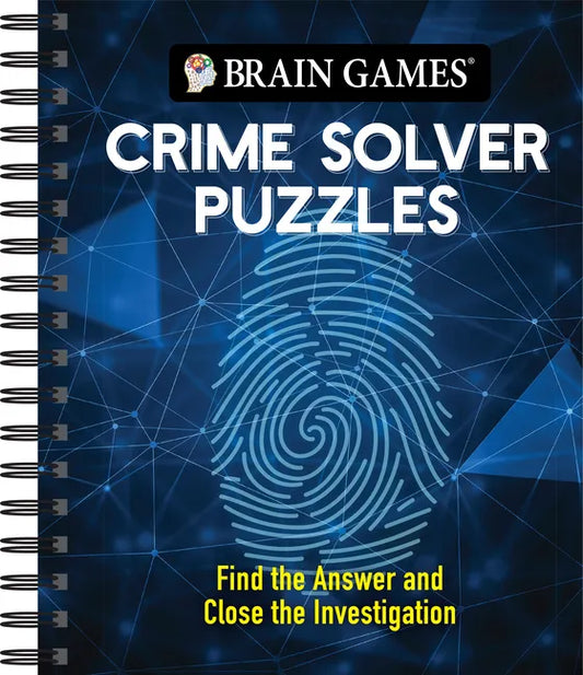 Brain Games - Crime Solver Puzzles: Quick-Witted Detective Challenges - Spiral