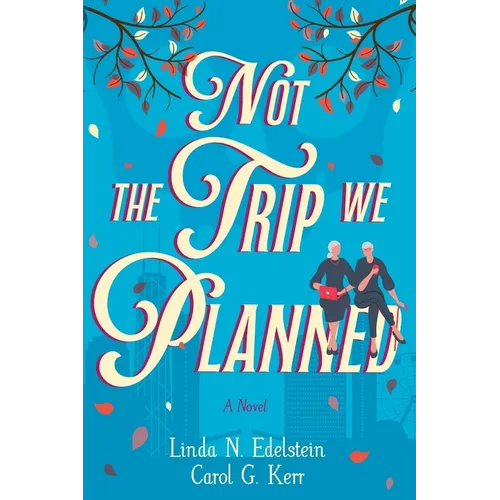 Not the Trip We Planned - Paperback