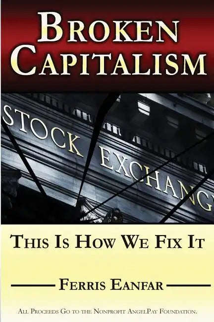 Broken Capitalism: This Is How We Fix It - Paperback