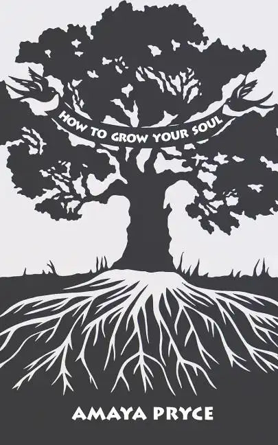 How to Grow Your Soul - Paperback