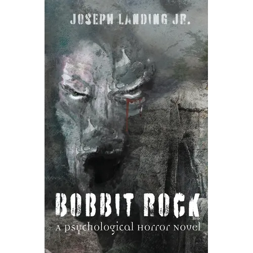 Bobbit Rock: A Psychological Horror Novel - Paperback