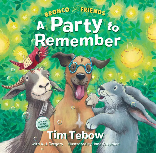Bronco and Friends: A Party to Remember - Hardcover