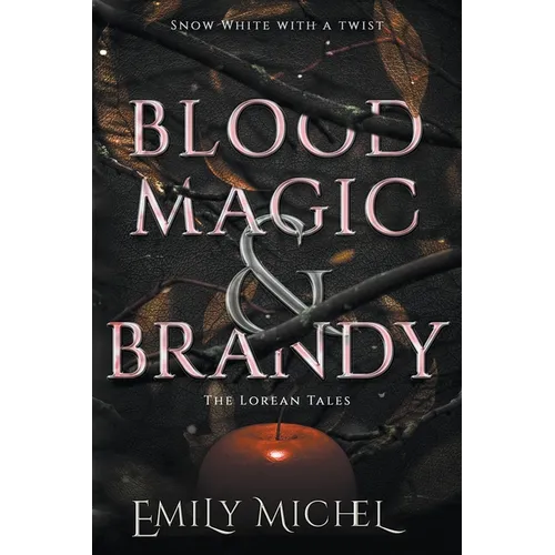 Blood Magic and Brandy - Paperback