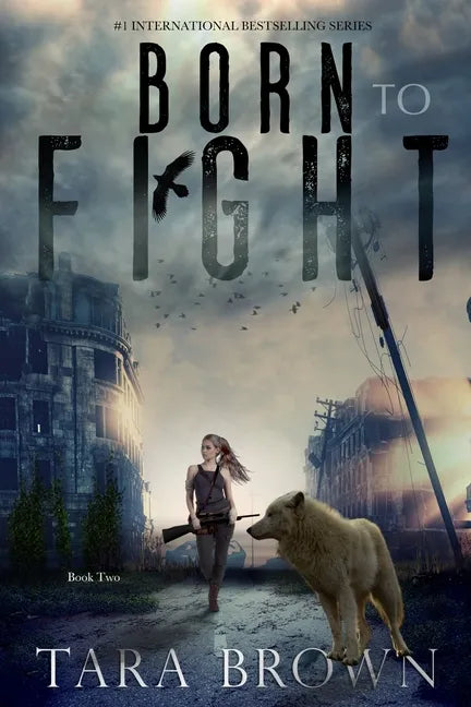 Born to Fight: A Post-Apocalyptic Survival Thriller - Paperback