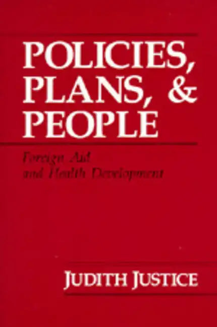 Policies, Plans, and People: Foreign Aid and Health Development Volume 17 - Paperback