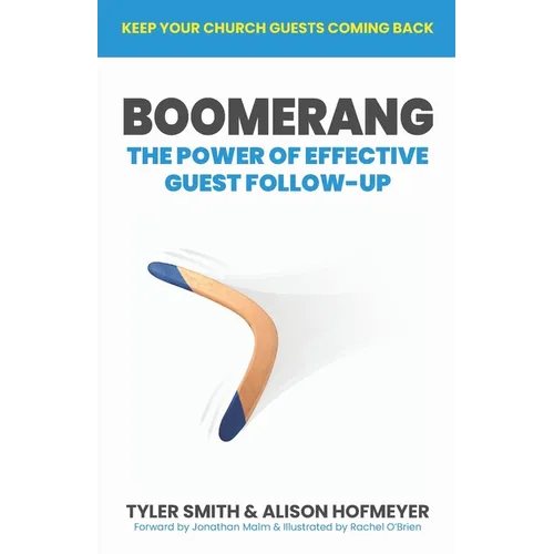 Boomerang: The Power of Effective Guest Follow-up - Paperback