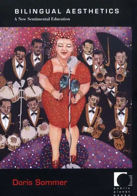 Bilingual Aesthetics: A New Sentimental Education - Paperback