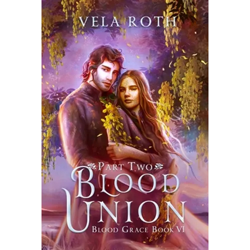 Blood Union Part Two: A Fantasy Romance - Paperback