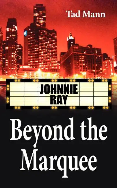 Beyond the Marquee: Johnnie Ray - Paperback