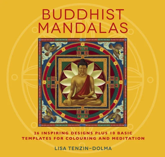 Buddhist Mandalas: 26 Inspiring Designs for Colouring and Meditation - Paperback