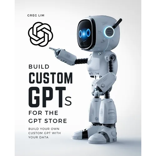 Build Custom GPTs for the GPT Store - Paperback