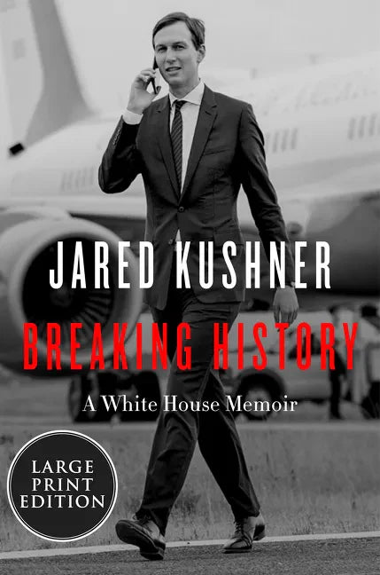 Breaking History: A White House Memoir - Paperback