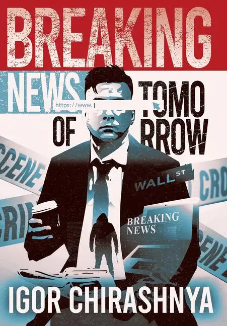 Breaking News of Tomorrow - Hardcover