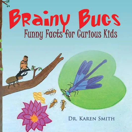 Brainy Bugs: Funny Facts for Curious Kids - Paperback