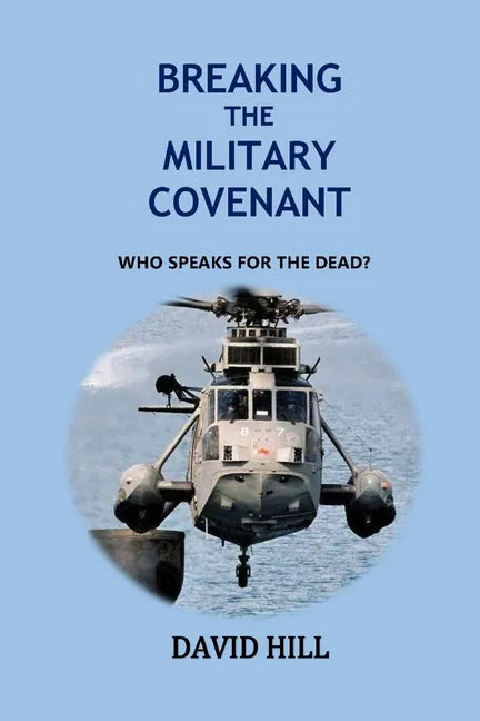 Breaking the Military Covenant: Who speaks for the dead? - Paperback